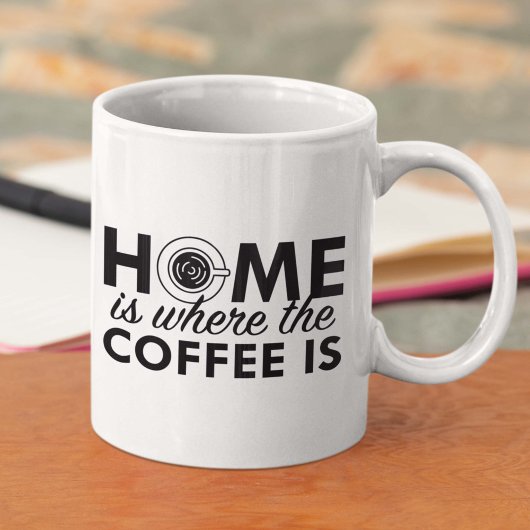 Mug La Maison Est L'Endroit Où Est Le Café