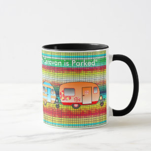 Mug La maison est où jamais ma caravane est garée