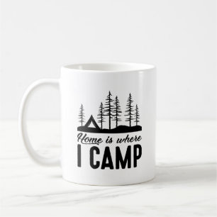 Mug La maison est où je campe