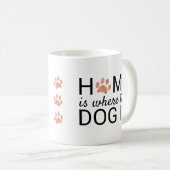 Mug La Maison Est Où Le Chien Est Rose Empreintes de p (Devant droit)