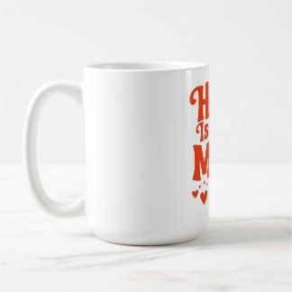 Mug La maison où maman est
