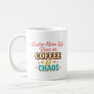 Mug La maman de Pâques fonctionne au café et au chaos