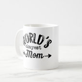 Mug La maman la plus folle du monde (Devant gauche)