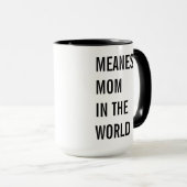 Mug La maman la plus moyenne au monde (Devant droit)