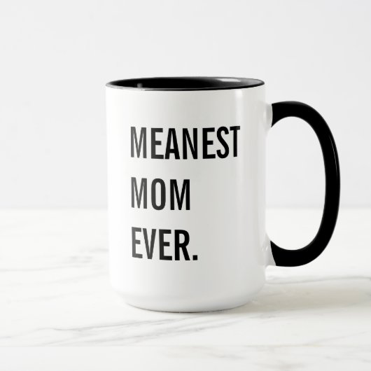 Mug La maman la plus moyenne jamais (Droite)