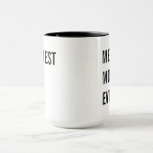 Mug La maman la plus moyenne jamais (Centre)