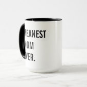 Mug La maman la plus moyenne jamais (Devant gauche)