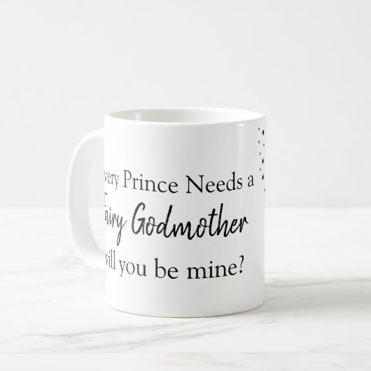 Mug La marraine chaque prince a besoin d'une marraine (Devant gauche)
