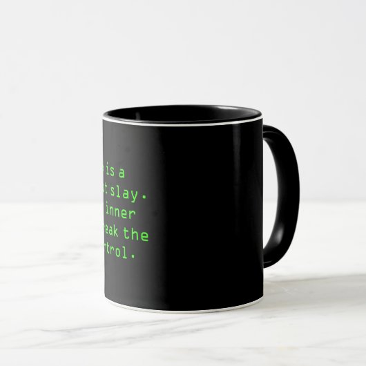 Mug "La Matrix est un dragon que vous devez tuer. Embr (Devant droit)