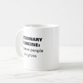 Mug La médecine vétérinaire parce que les gens sont bê (Devant gauche)