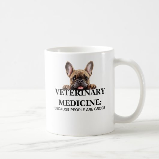 Mug La médecine vétérinaire parce que les gens sont bê (Droite)