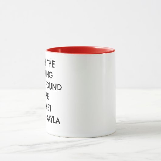 Mug La Meilleure Chose Que J'Ai Jamais Trouvée Sur Int (Centre)