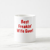 Mug La meilleure épouse de Freakin jamais (Centre)