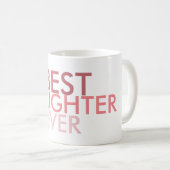 Mug La meilleure fille jamais (Devant droit)