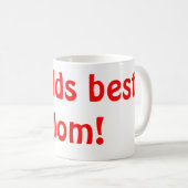 Mug La meilleure maman des mondes ! (Devant droit)