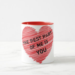 Mug La meilleure partie de moi texte romantique dans u