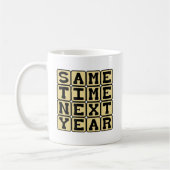 Mug La même heure l'année prochaine, rendez-vous (Gauche)