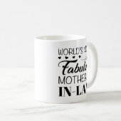 Mug La mère la plus fabuleuse du monde en droit (Devant droit)