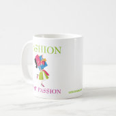 Mug La mode est ma passion (Devant gauche)