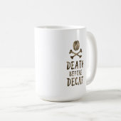 Mug la mort avant decaf (Devant droit)