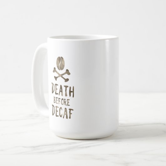 Mug la mort avant decaf (Devant gauche)
