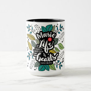 Mug La Musique Est La Vie C'Est Pourquoi Nos Coeurs On