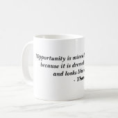 Mug La "occasion est manquée par la plupart des (Devant gauche)