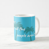 Mug Là où les gens ne sont pas (Devant droit)