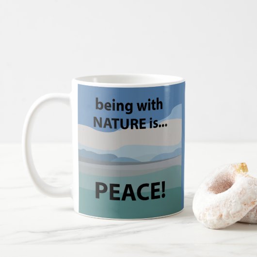 Mug La paix avec la nature est la paix (Avec donut)