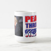 Mug La paix par la force Trump (Centre)