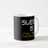 Mug La parole est d'argent le silence est d'or (Devant droit)