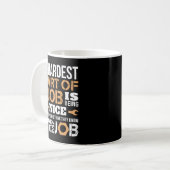 Mug La partie la plus difficile de mon travail Mécanic (Devant gauche)