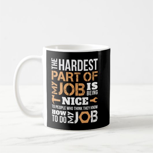Mug La partie la plus difficile de mon travail Mécanic (Gauche)