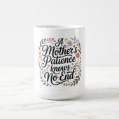 Mug La patience d'une mère n'a pas de limite (Centre)