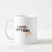 Mug La Perte N'Est Pas Une Option Sensibilisation Au C (Gauche)