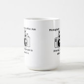 Mug La photographie est ce que je suis sur un (Centre)