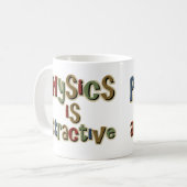 Mug La physique est calembour drôle attrayant (Devant gauche)