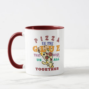 Mug La pizza est la colle qui nous tient tous ensemble