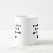 Mug La plupart des jours je souhaite être un chat (Centre)