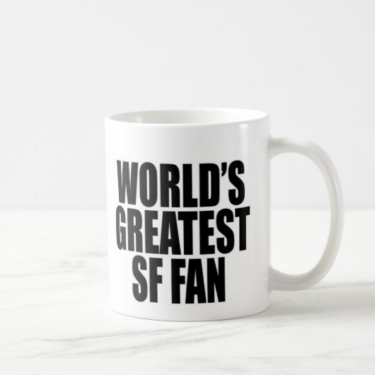 Mug La plus grande fan de San Francisco du monde (Droite)