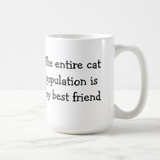 Mug La population entière de chat est mon meilleur ami