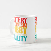 Mug La Poterie N'Est Pas Qu'Un Loisir C'Est Mon Enthou (Devant gauche)