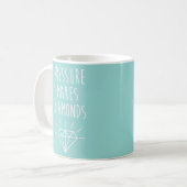 Mug La pression fait la citation de diamants (Devant gauche)