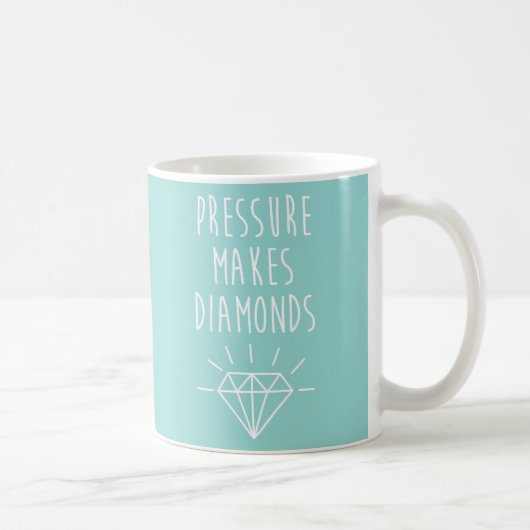Mug La pression fait la citation de diamants (Droite)