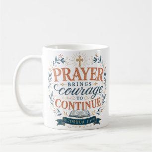 Mug La prière donne le courage de continuer Citation c