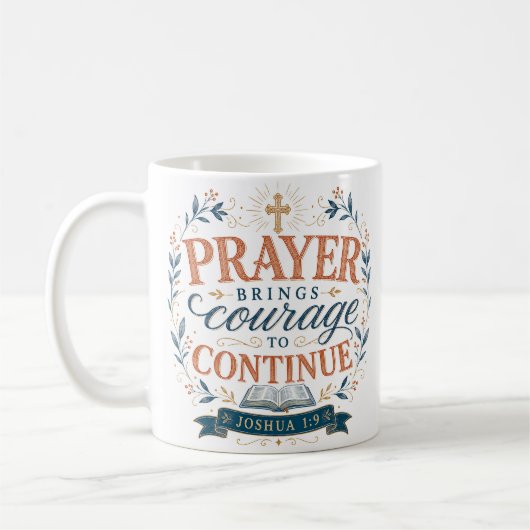Mug La prière donne le courage de continuer Citation c (Gauche)