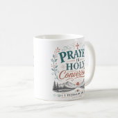 Mug La prière est une conversation sainte Citation chr (Devant droit)