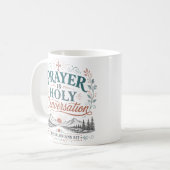 Mug La prière est une conversation sainte Citation chr (Devant gauche)