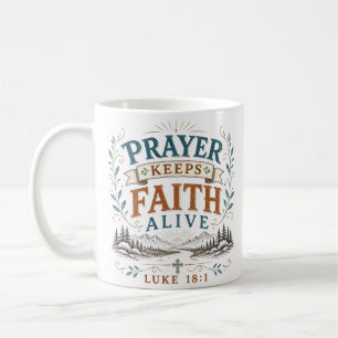 Mug La prière garde la foi vivante Citation spirituell