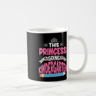 Mug La Princesse Va À La Maternelle Fille Revenir À Te
